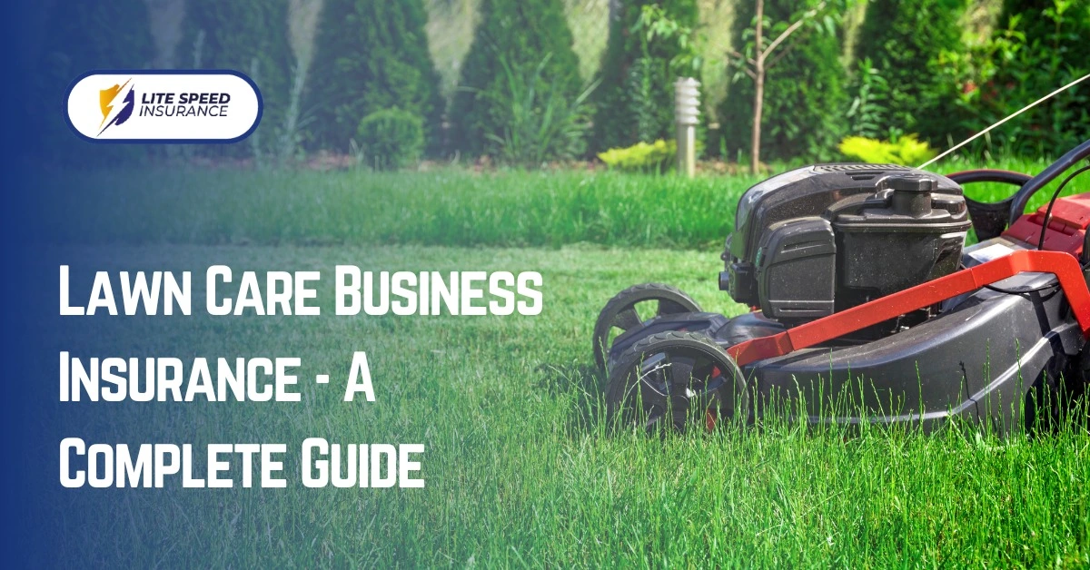 Lawn Care Business Insurance