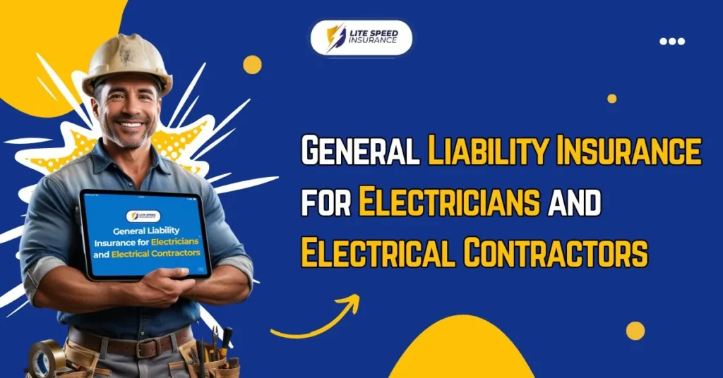 General Liability Insurance for Electrical Contractors