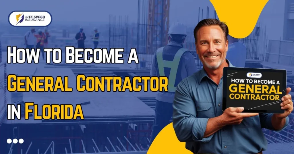 How to Become a General Contractor in Florida