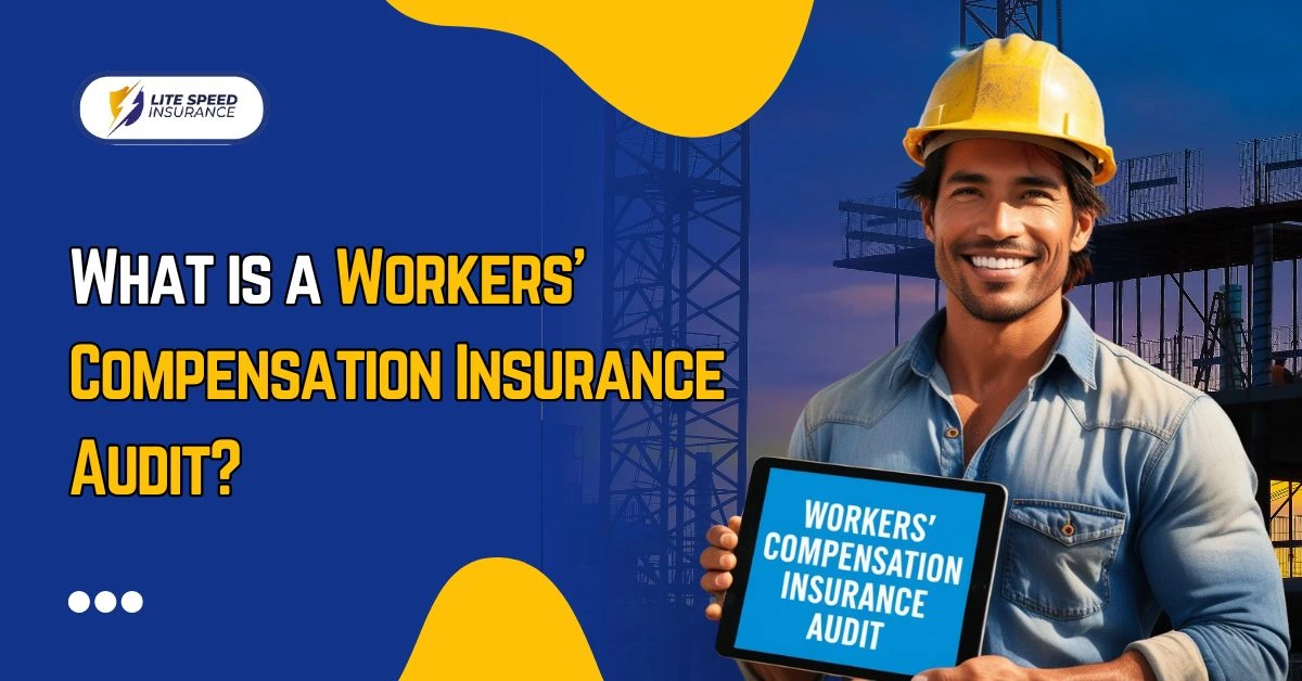 What is a Workers' Compensation Insurance Audit?