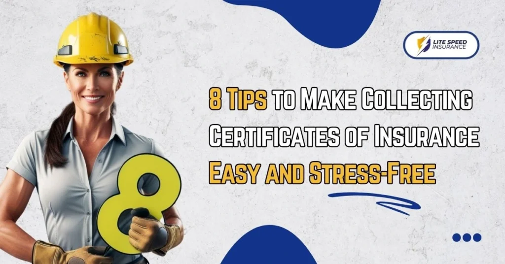 8 Tips to Make Collecting Certificates of Insurance